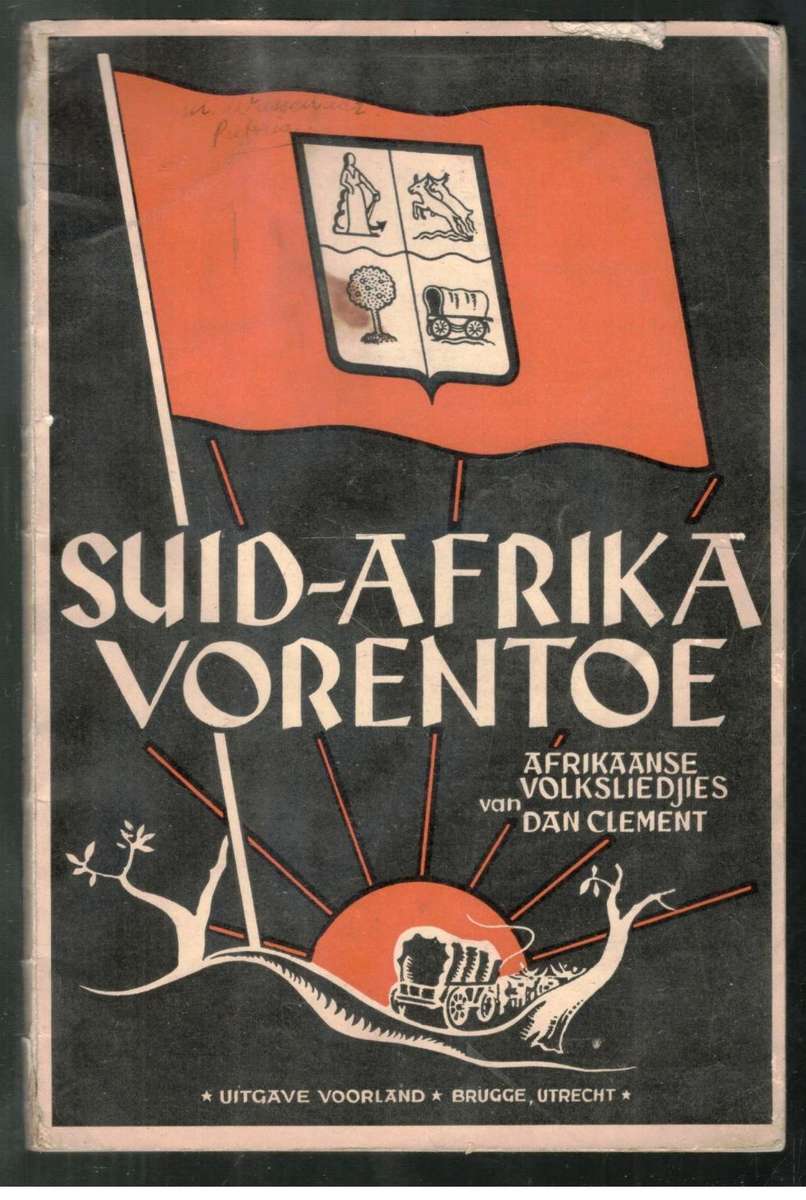 Suid-Afrika Vorentoe  - Afrikaanse Volksliedjies van Dan Clement