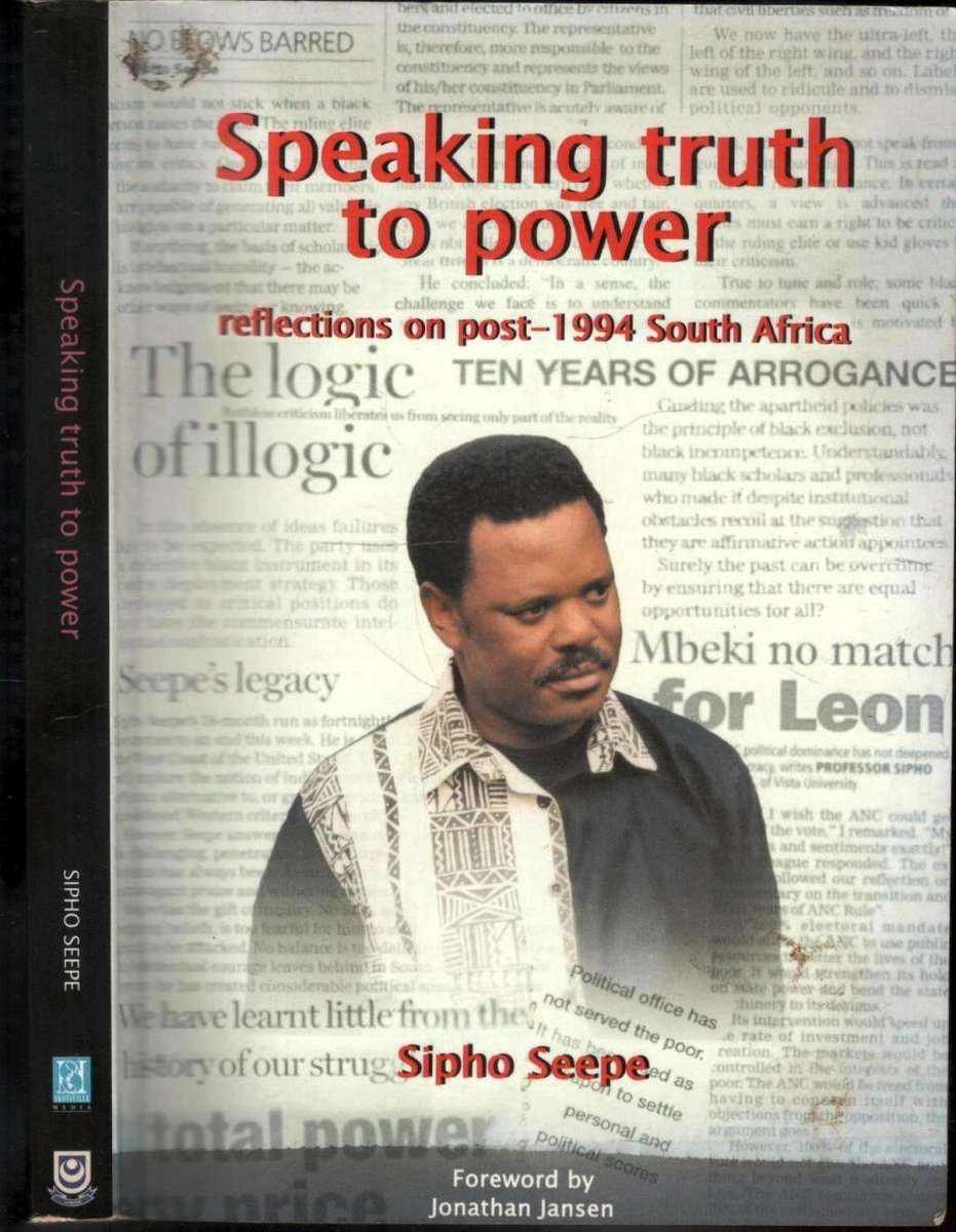 Speaking Truth to Power  --  Sipho Seepe