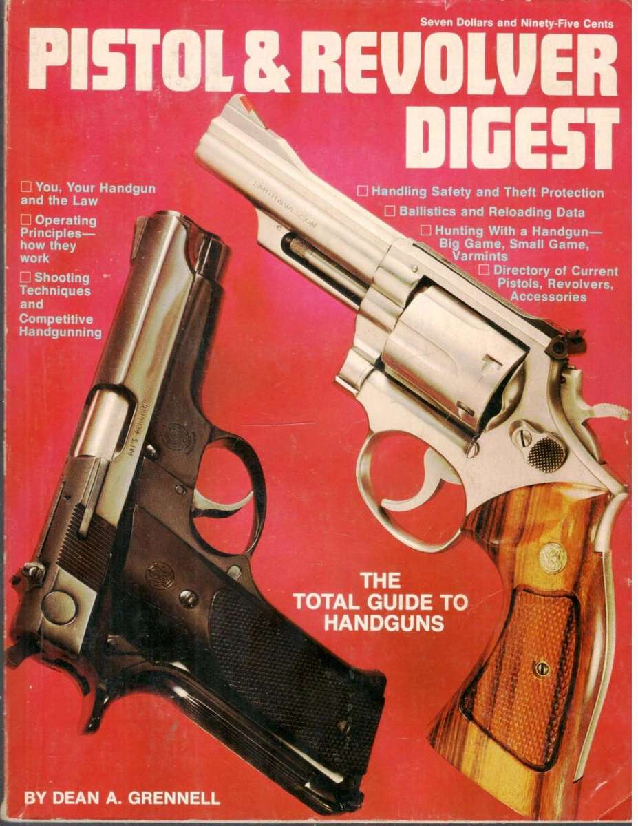 Piston and Revolver Digest