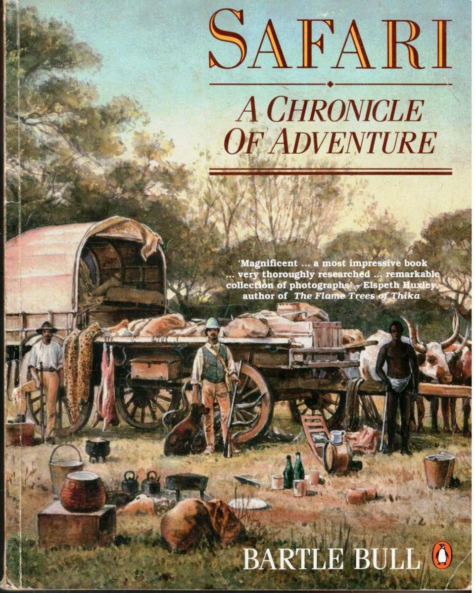 Safari  -  A Chronicle of Adventure  --  Bartle Bull