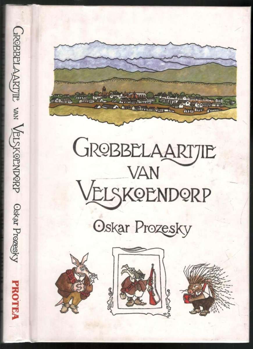Grobbelaartjie van Velskoendorp  --   Oskar Prozesky