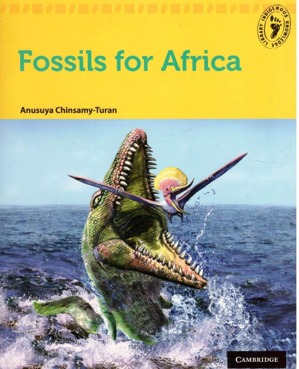 Fossils for Africa  --  Anusuya Chinsamy-Turan