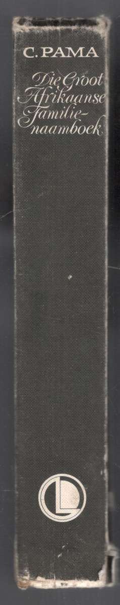 Die Groot Afrikaanse Familienaamboek  -  C Pama