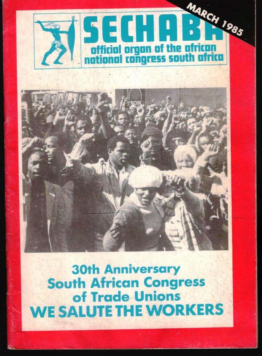 Sechaba - Official Organ of the ANC March 1985