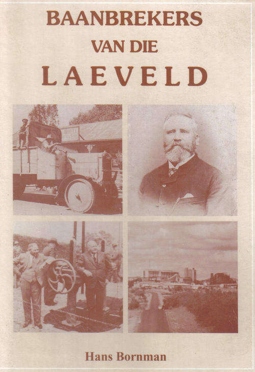Baanbrekers van die Laeveld - Hans Bornman