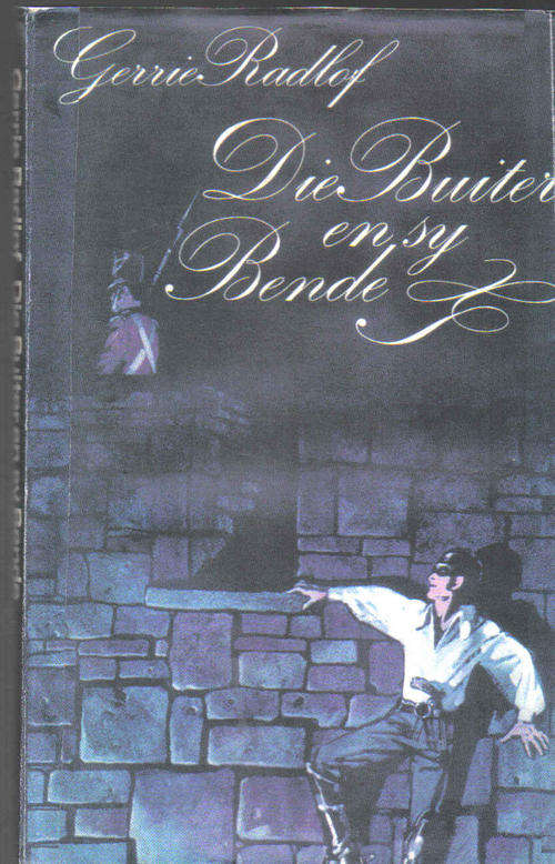 Die Buiter en sy Bende - Gerrie Radlof