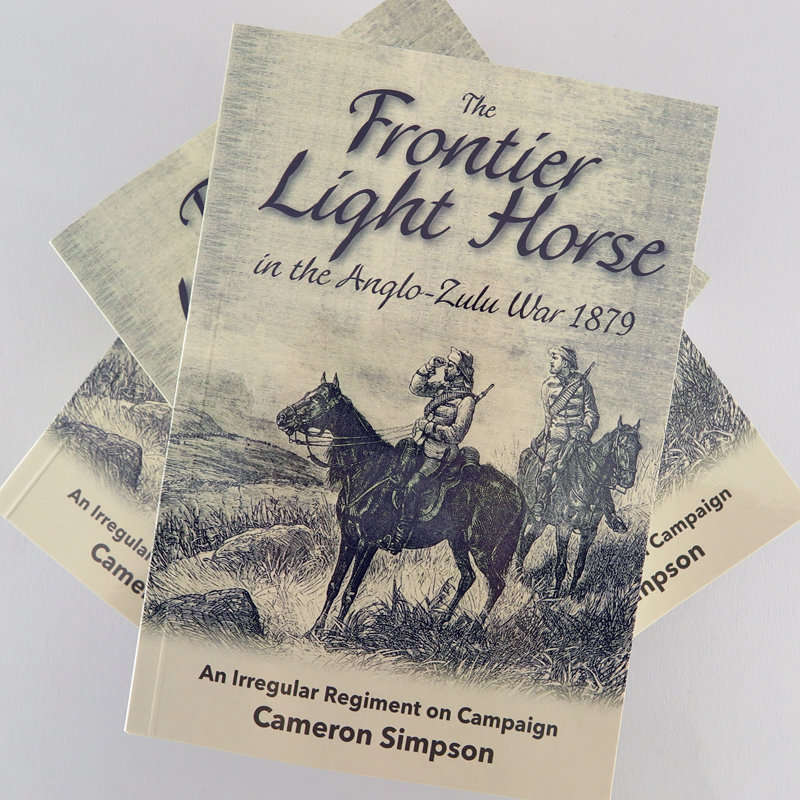 The Frontier Light Horse in the Anglo-Zulu War 1879