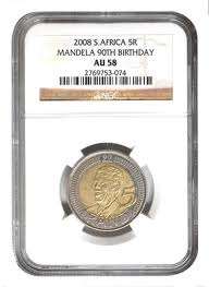 *** 2008 MANDELA 90TH BIRTHDAY R5 - NGC GRADED AU58 ***