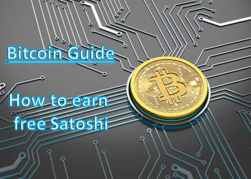 Bitcoin Guide - How to earn free Satoshi - For Beginners and Advanced Users + Free Bonus!