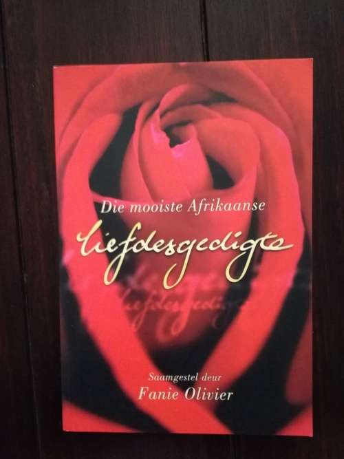 Die mooiste Afrikaanse Liefdesgedigte - Saamgestel deur Fanie Olivier