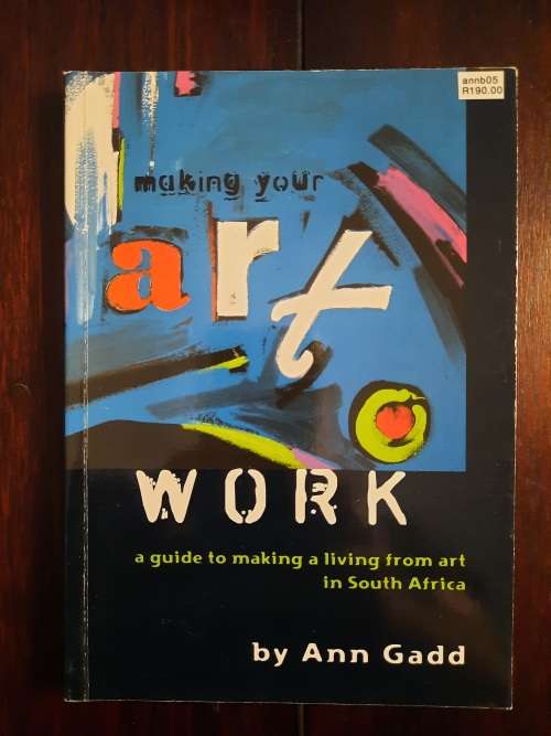 Making your art work - Ann Gadd