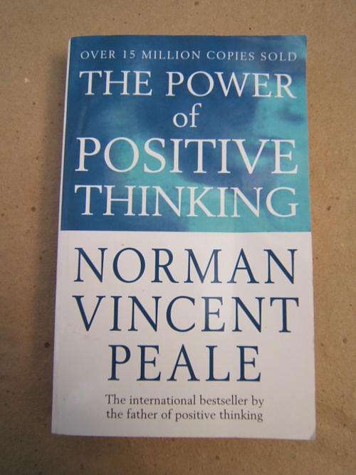 The Power Of Positive Thinking....paperback of the classic