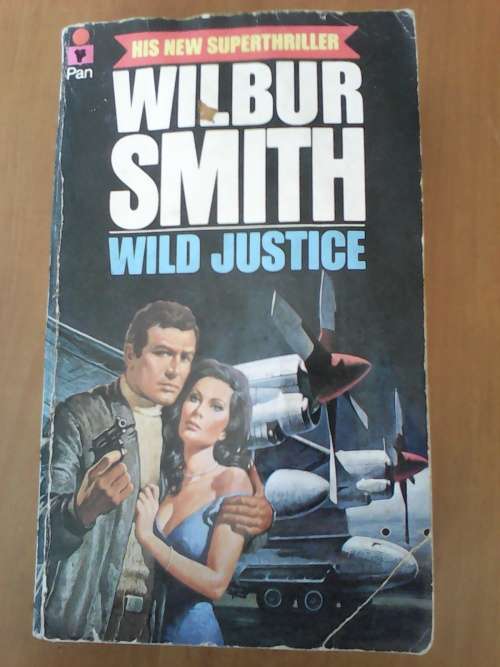 Wild Justice (Paperback) Wilbur Smith