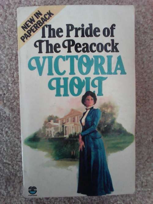 The Pride of the Peacock (Paperback) Victoria Holt