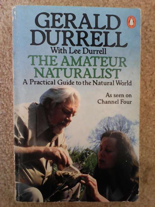 The Amateur Naturalist (Large Paperback) Gerald Durrell with Lee Durrell