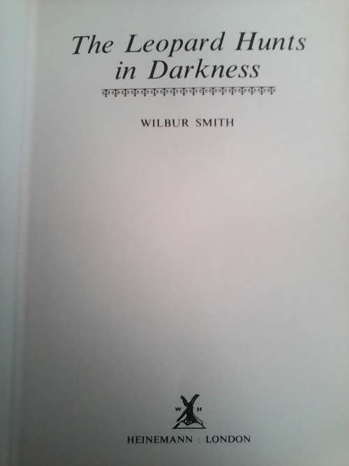 The Leopard Hunts in Darkness (1984 First Edition Hardcover) Wilbur Smith