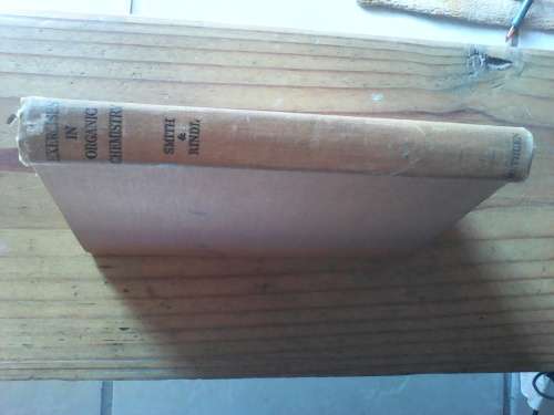 Exercises In Organic Chemistry (1943 Hardcover) Smith @ Rindl