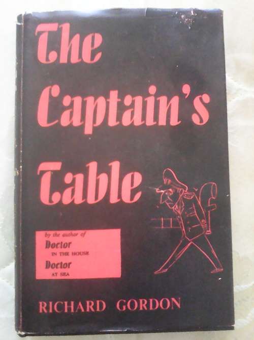 The Captain's Table (1955 Hardcover) Richard Gordon