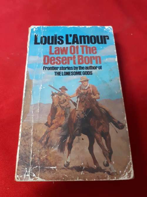 Law Of The Desert Born - Louis L'amour
