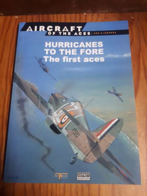 Aircraft of the Aces Hurricanes To The Fore The First Aces