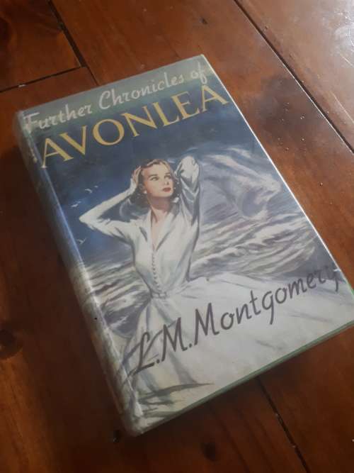 Further Chronicles of Avonlea - L.M. Montgomery 1964 Hardcover