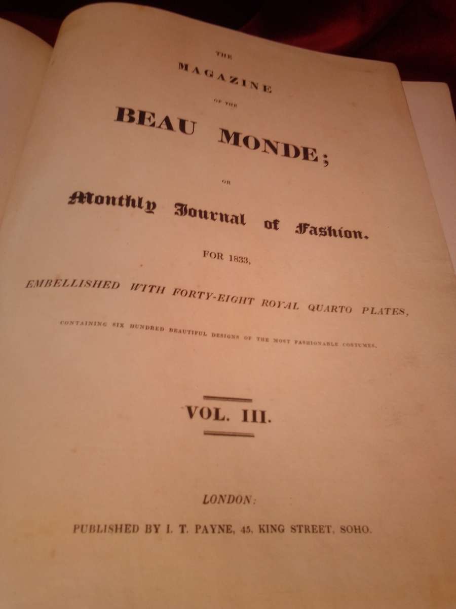 Circa 1833 Monthly Journal of Fashion Vol III With Quarto Plates