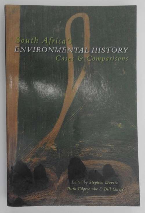 Dovers 'South Africa's Environmental History, Cases and Comparisons'