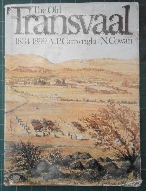 Cartwright & Cowan, 'The Old Transvaal 1834-1899'