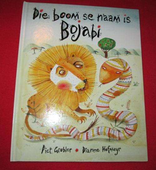 DIE BOOM SE NAAM IS BOJABI deur PIET GROBLER EN DIANNE HOFMEYR