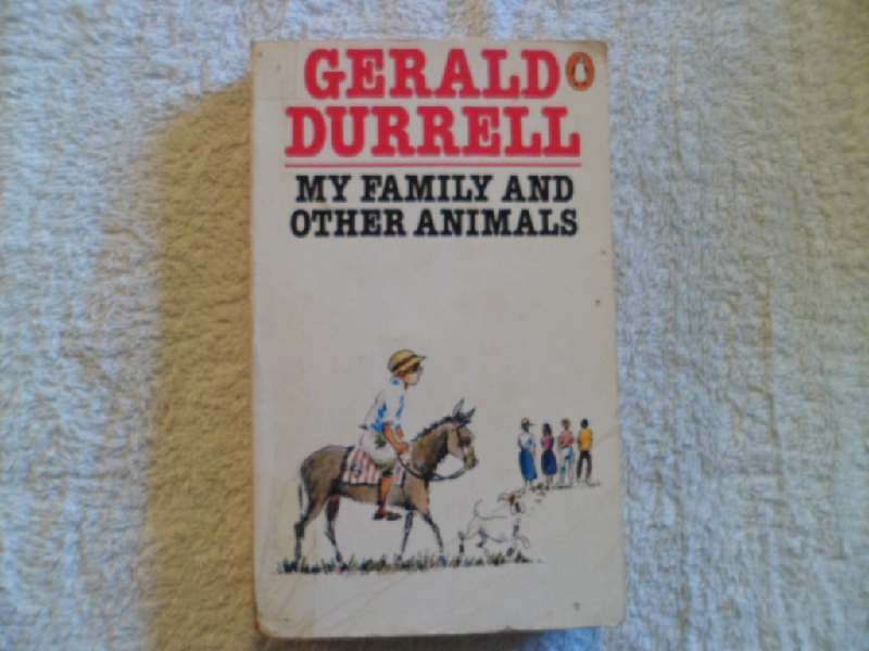 My Family and Other Animals - Gerald Durrell