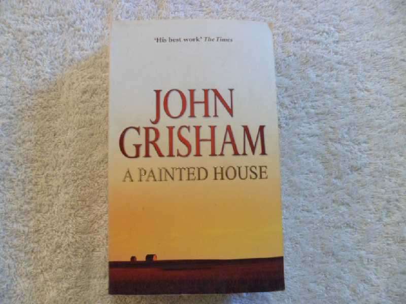 A Painted House - John Grisham