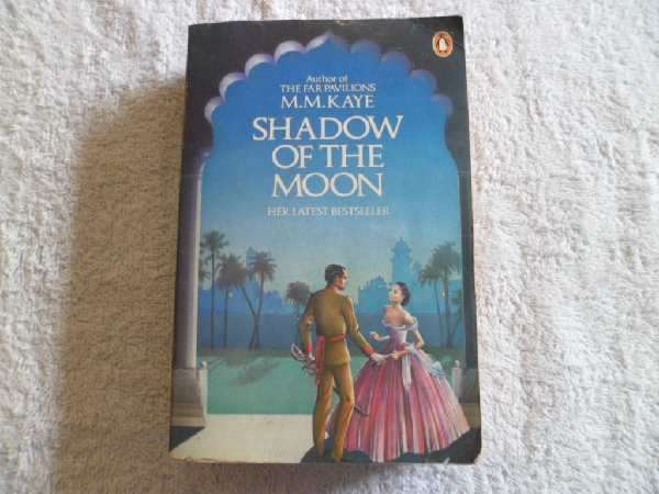 Shadow of the Moon - M.M. Kaye