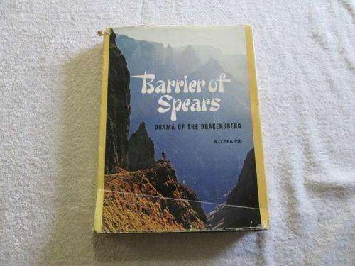 Barrier of Spears - Drama of the Drakensberg - R.O. Pearse