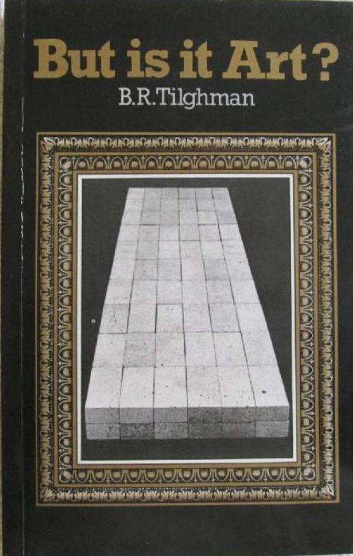 But is it Art? - B.R. Tilghman