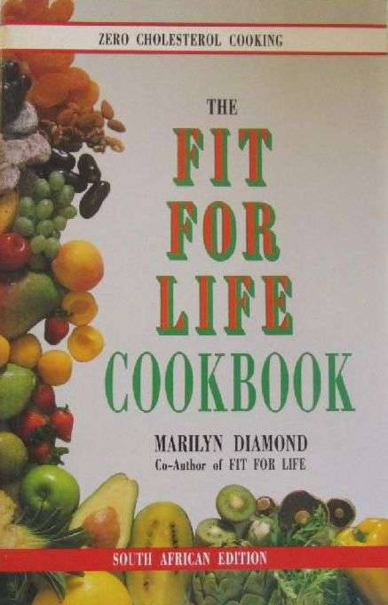The Fit For Life Cookbook - Marilyn Diamond