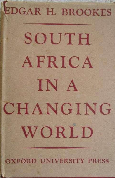 South Africa in a Changing World - Edgar H. Brookes