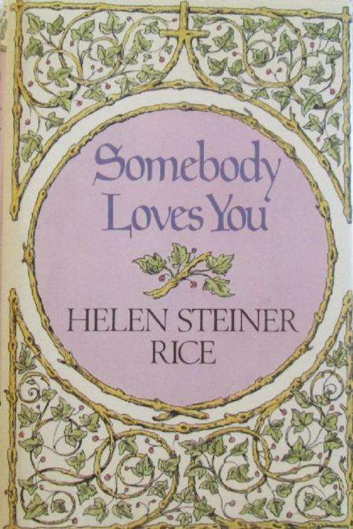 Somebody Loves You - Helen Steiner Rice