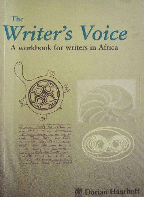 The Writer's Voice - A Workbook for Writers in Africa - Dorian Haarhoff