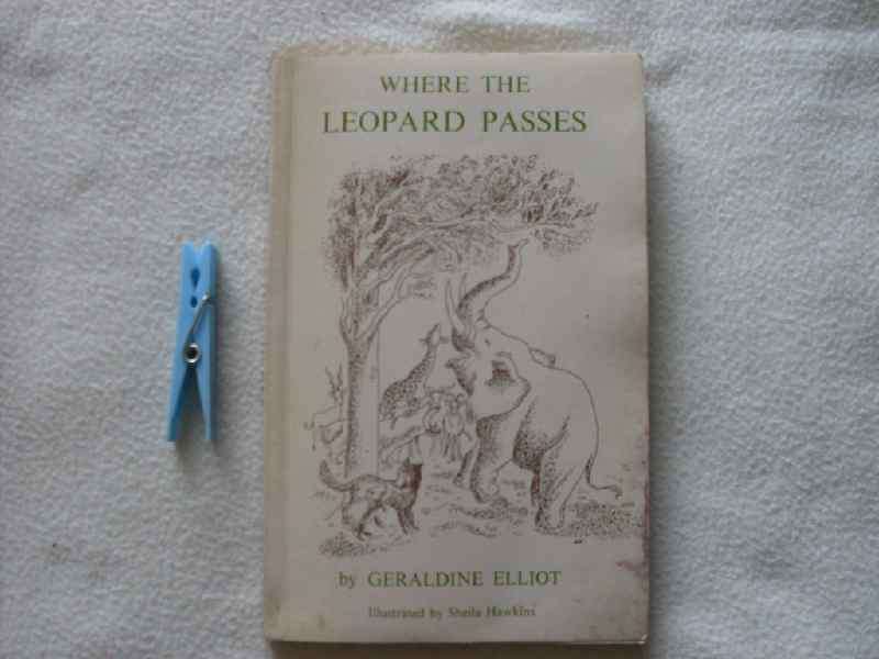 Where the Leopard Passes - Geraldine Elliot