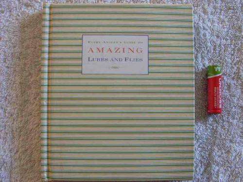 Amazing Lures & Flies - Dickson Schneider