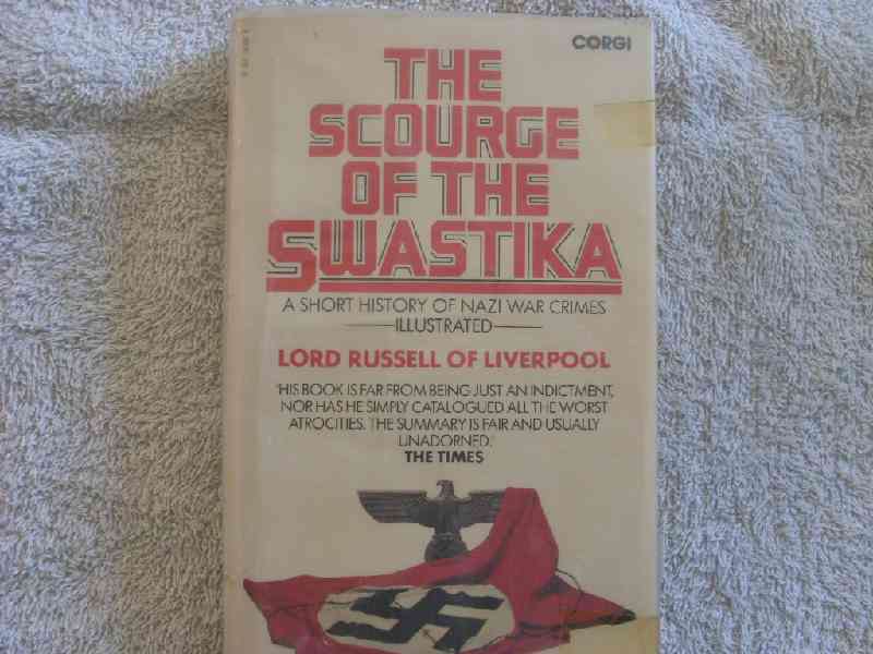 The Scourge of the Swastika - Lord Russel of Liverpool