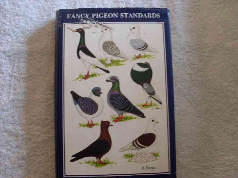Fancy Pigeon Standards Edited by Dennis F. Ison