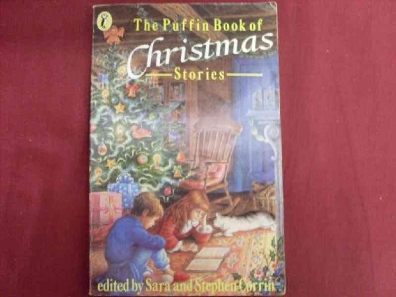 The Puffin Book of Christmas Stories Edited by Sara and Stephen Corrin