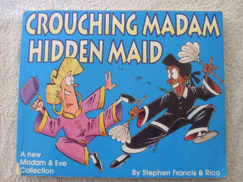 Crouching Madam Hidden Maid by Stephen Francis & Rico