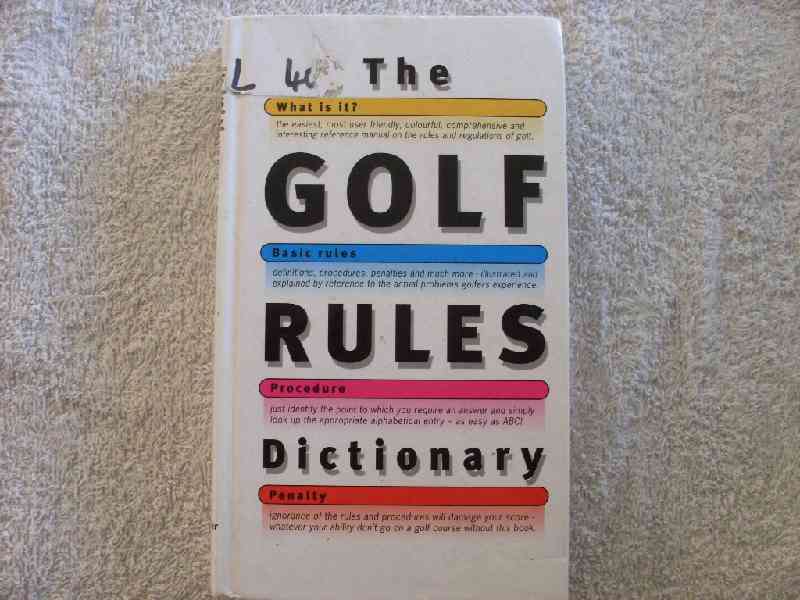 The Golf Rules Dictionary