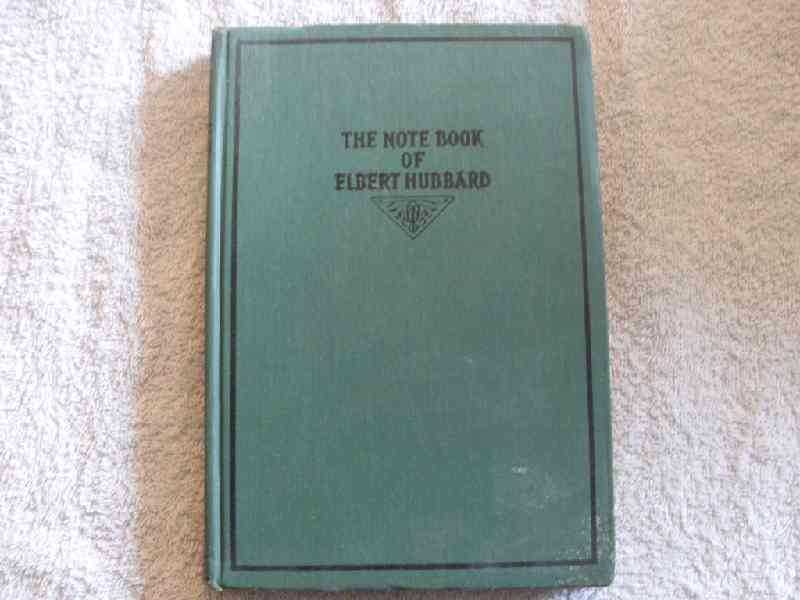 The Note Book of Elbert Hubbard -