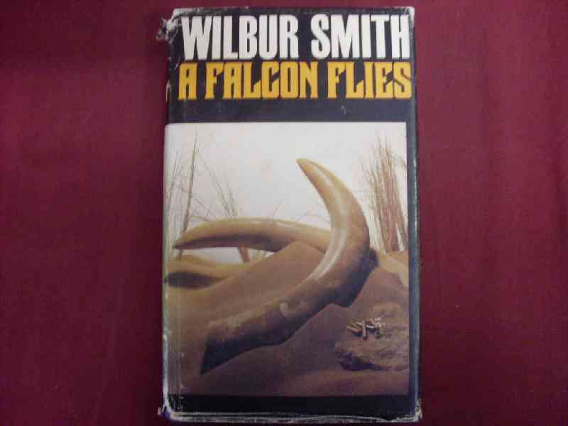 A Falcon Flies - Wilbur Smith