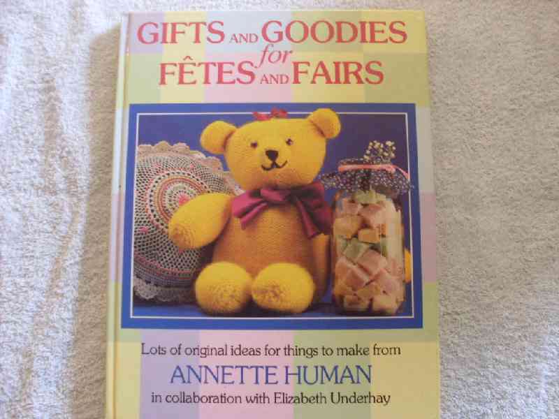 Gifts and Goodies for Fetes and Fairs - Annette Human