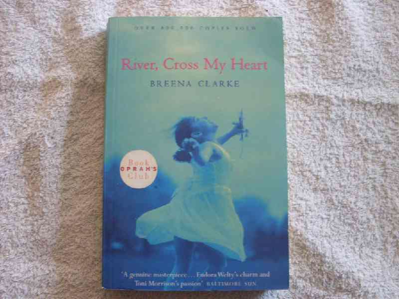 River, Cross my Heart - Breena Clarke