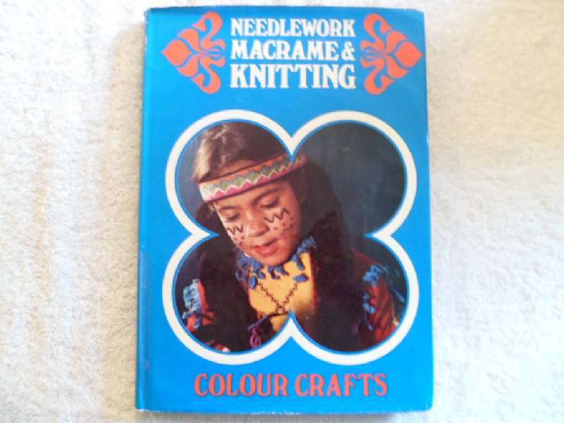 Needlework Macrame & Knitting - Colour Crafts
